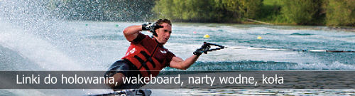  Linki do holowania wakeboard, narty wodnye, koła